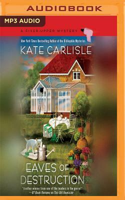 Eaves of Destruction by Kate Carlisle