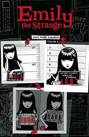 Emily The Strange, Vol. 1: Lost, Dark, and Bored by Rob Reger, Buffy Visick, Kitty Remington, Brian Brooks, Jessica Gruner