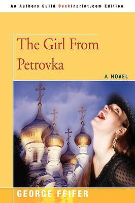 The Girl from Petrovka by George Feifer