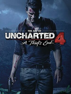 The Art of Uncharted 4: A Thief's End by Various