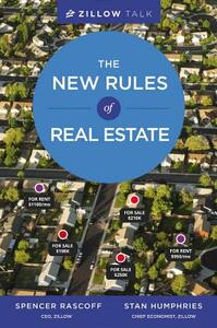 Zillow Talk: The New Rules of Real Estate by Spencer Rascoff, Stan Humphries