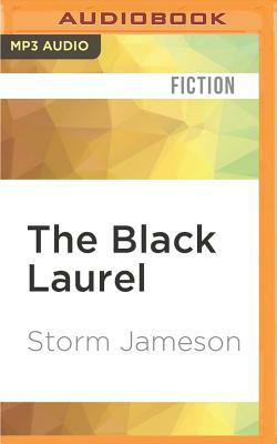 The Black Laurel by Storm Jameson