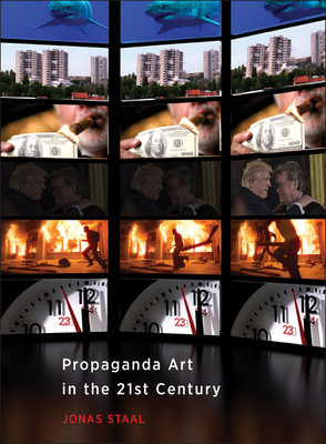 Propaganda Art in the 21st Century by Jonas Staal