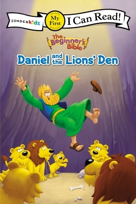 The Beginner's Bible Daniel and the Lions' Den: My First by The Zondervan Corporation