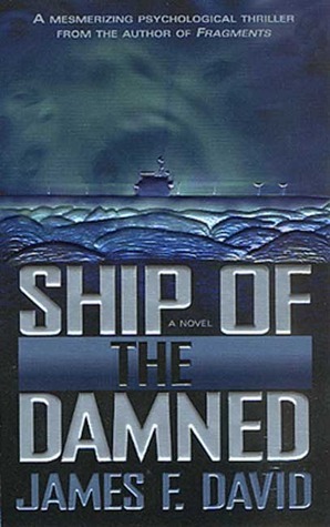Ship of the Damned by James F. David