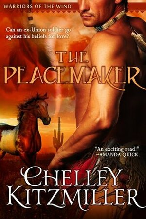 The Peacemaker by Chelley Kitzmiller