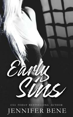 Early Sins: A Dangerous Games Prequel by Jennifer Bene