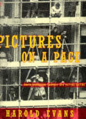 Pictures on a Page: Photojournalism, Graphics and Picture Editing by Harold Evans, Edwin Taylor