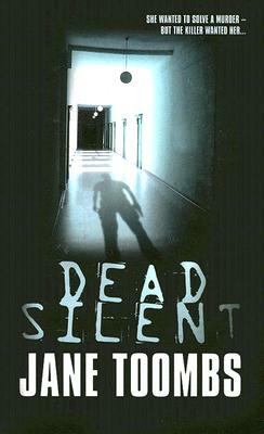 Dead Silent by Jane Toombs