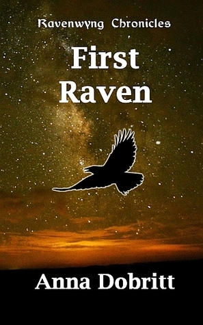 First Raven by Anna Dobritt