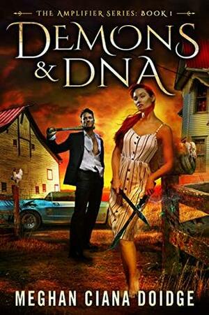 Demons and DNA by Meghan Ciana Doidge