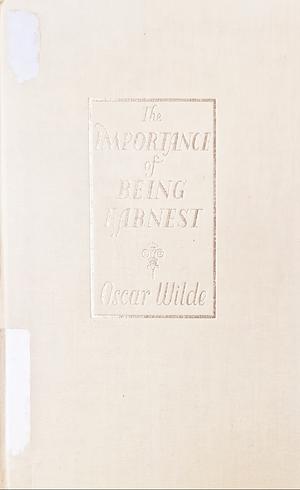 The Importance of Being Earnest by Oscar Wilde