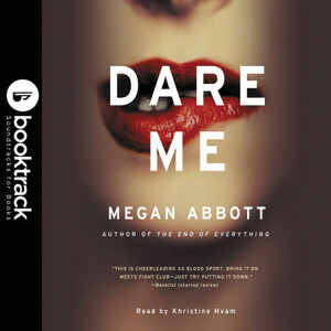 Dare Me by Megan Abbott