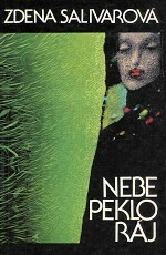 Nebe peklo ráj by Zdena Salivarová