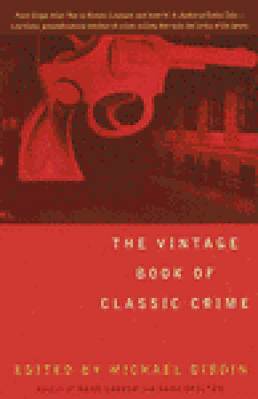 The Vintage Book of Classic Crime by Michael Dibdin