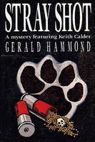 Stray Shot by Gerald Hammond