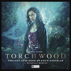 Torchwood: The Last Love Song of Suzie Costello by Rafaella Marcus