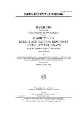 Energy efficiency of buildings by United States Congress, United States Senate, Committee on Energy and Natura (senate)