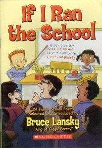 If I Ran the School by Stephen Carpenter, Bruce Lansky, Mike Gordon