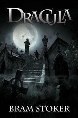 Dracula by Bram Stoker