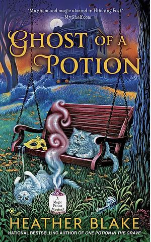 Ghost of a Potion by Heather Blake