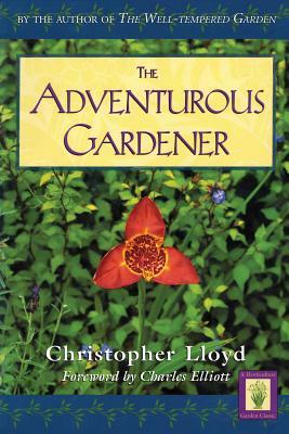 Adventurous Gardener PB by Christopher Lloyd