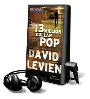 Thirteen Million Dollar Pop by David Levien