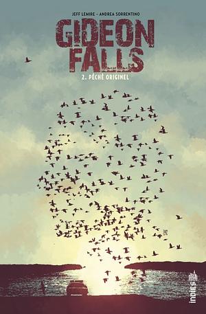 Gideon Falls, Vol. 2: Péché Originel by Jeff Lemire, Andrea Sorrentino