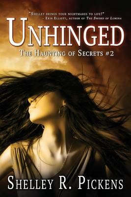 Unhinged by Shelley R. Pickens