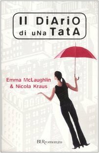Il diario di una tata by Emma McLaughlin, Nicola Kraus