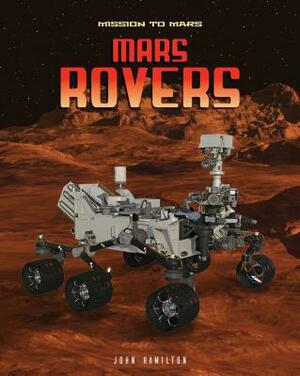 Mars Rovers by John Hamilton