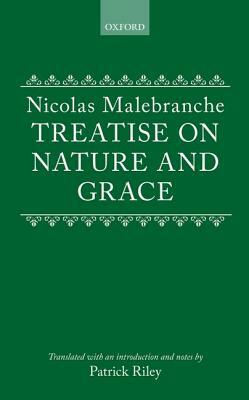 Treatise on Nature and Grace by Nicolas Malebranche