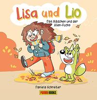 Lisa und Lio: Bd. 1: Das Mädchen und der Alien-Fuchs by Daniela Schreiter