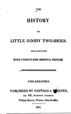 The History of Little Goody Two-Shoes by Unknown, John Newbery, Anonymous