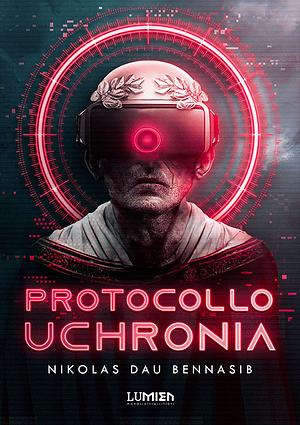 Protocollo Uchronia by Nikolas Dau Bennasib