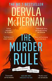 The Murder Rule: The Smash Hit No. 1 Bestseller by Dervla McTiernan