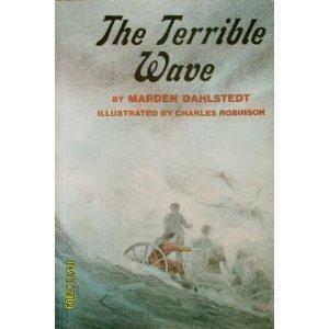 The Terrible Wave by Marden Dahlstedt