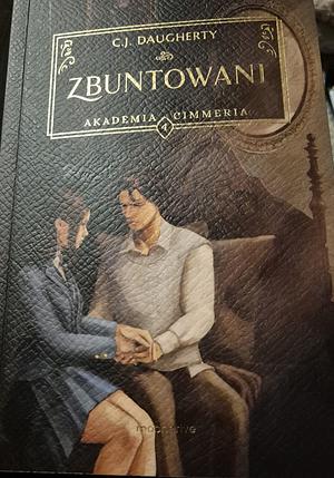 Zbuntowani by C.J. Daugherty