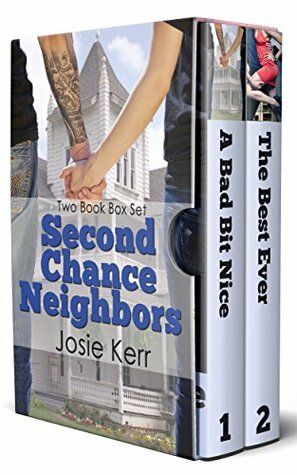 Second Chance Neighbors: Two Book Duet by Josie Kerr