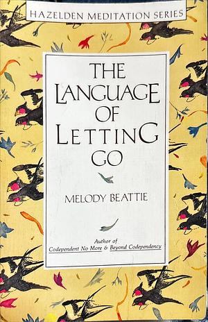 The Language of Letting Go by Melody Beattie