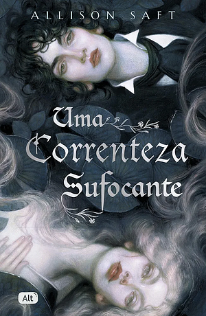 Uma correnteza sufocante by Allison Saft