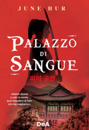 Palazzo di sangue by June Hur 허주은