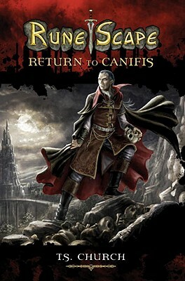 Runescape: Return to Canifis by T. S. Church