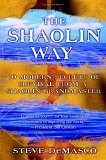 The Shaolin Way: 10 Modern Secrets of Survival from a Shaolin Grandmaster by Alli Joseph, Steve DeMasco