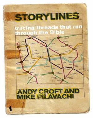 Storylines: Tracing Threads That Run Through The Bible by Andy Croft