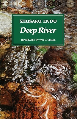 Deep River by Van C. Gessel, Shūsaku Endō