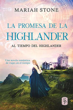 La promesa de la highlander by Mariah Stone, Mariah Stone