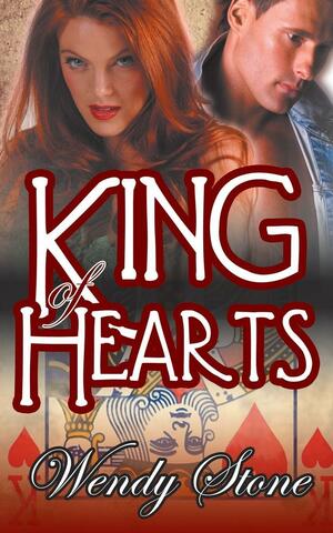 King of Hearts by Wendy Stone