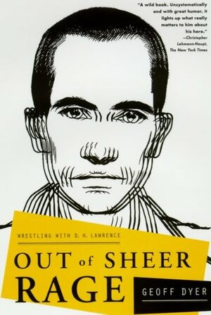 Out of Sheer Rage by Geoff Dyer