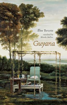 Guyana by Elise Turcotte